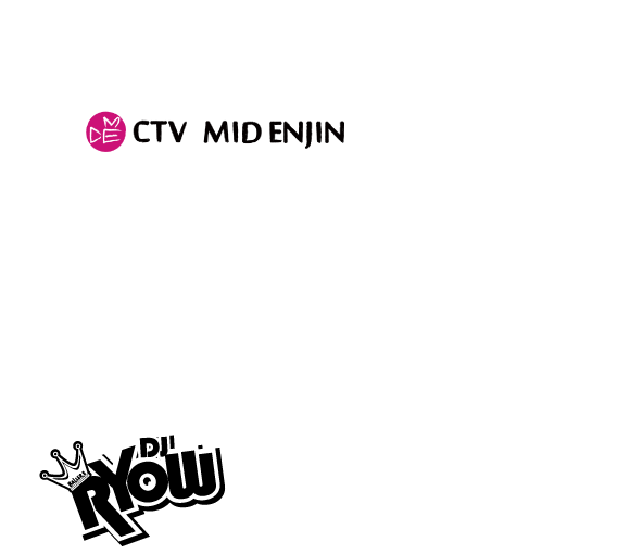 CTV MID ENJIN, MS Recoad, DJ RYOW, RATz FILM